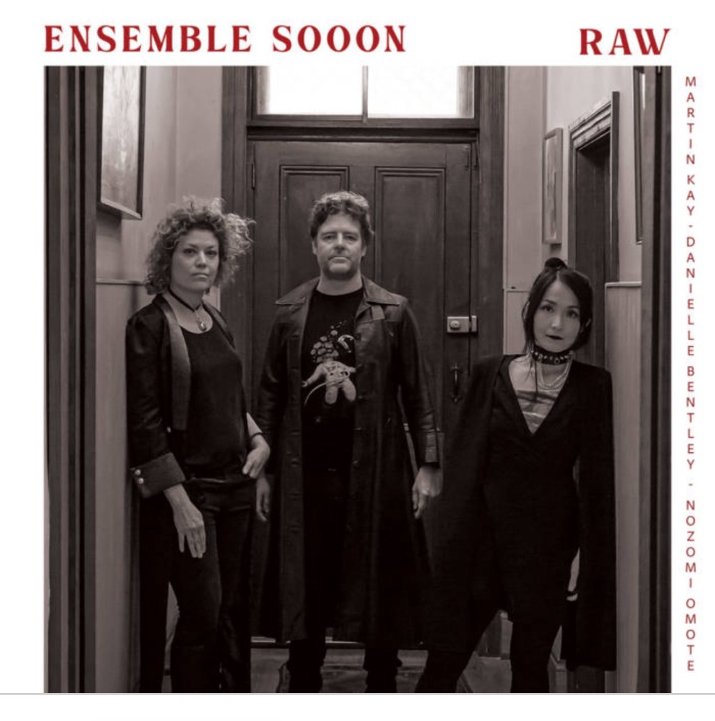 RAW Ensemble Sooon