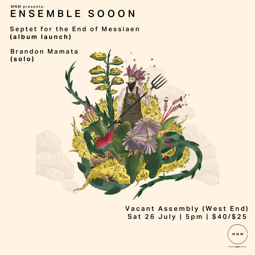 Septet for the End of Messiaen- Ensemble Sooon – coming sooon!